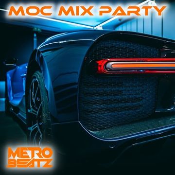 MOC Mix Party (Aired On MOCRadio 2-24-23)