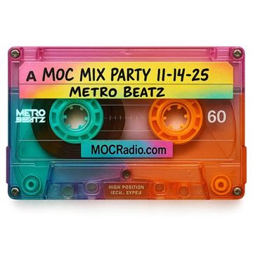 MOC Mix Party (Aired On MOCRadio 11-14-25)
