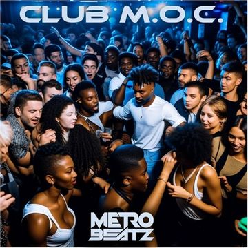 Club M.O.C. (Aired On MOCRadio 1-20-24)