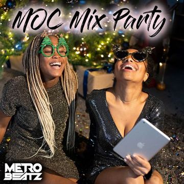 MOC Mix Party (Aired On MOCRadio 12-23-22)