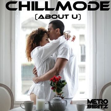 Chillmode (About U) (Aired On MOCRadio 9-18-22)