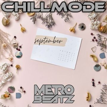 Chillmode (September) (Aired On MOCRadio 9-11-22)