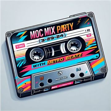 MOC Mix Party (Aired On MOCRadio 3-29-24)