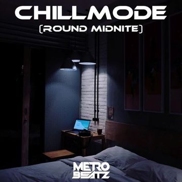 Chillmode (Round Midnite) (Aired On MOCRadio 10-2-22)