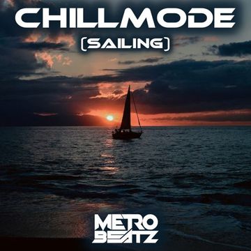 Chillmode (Sailing) (Aired On MOCRadio 4-23-23)