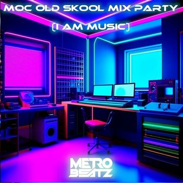 MOC Old Skool Mix Party (I Am Music) (Aired On MOCRadio 1-20-24)