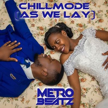 Chillmode (As We Lay) (Aired On MOCRadio 7-24-22)