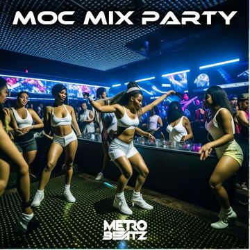 MOC Mix Party (Aired On MOCRadio 1-26-24)