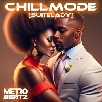 Chillmode (Suitelady) (Aired On MOCRadio 7-23-23)