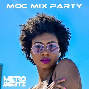 MOC Mix Party (Aired On MOCRadio 10-21-22)