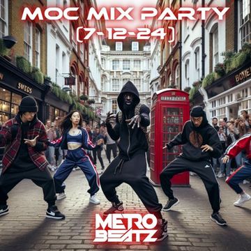 MOC Mix Party (Aired On MOCRadio 7-12-24)