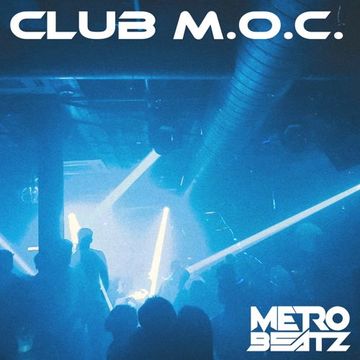 Club M.O.C. (Aired On MOCRadio 5-27-23)