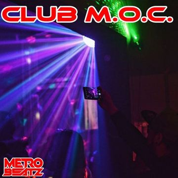 Club M.O.C. (Aired On MOCRadio 5-14-22)