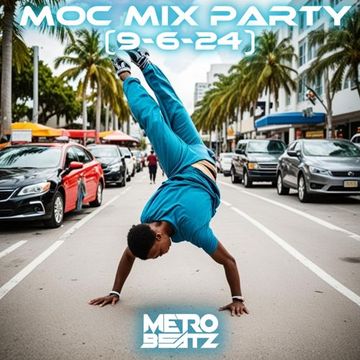 MOC Mix Party (Aired On MOCRadio 9-6-24)