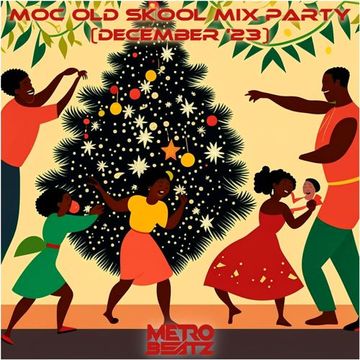 MOC Old Skool Mix Party (December '23) (Aired On MOCRadio 12-2-23)