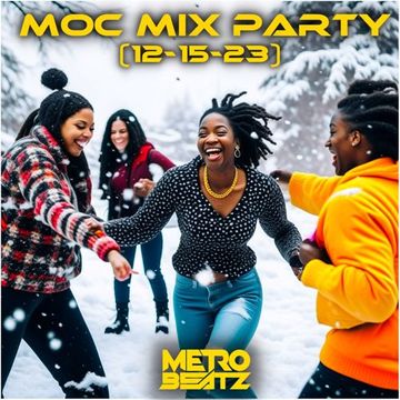 MOC Mix Party (Aired On MOCRadio 12-15-23)