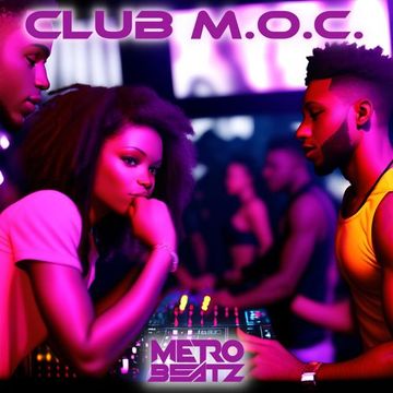 Club M.O.C. (Aired On MOCRadio 10-7-23)