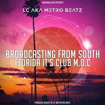 Club M.O.C. (Aired On MOCRadio.com 6-25-16)