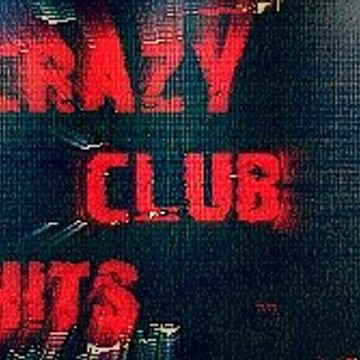 Crazy Club Hits