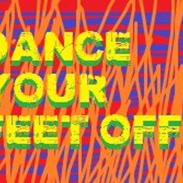 Dance your feet off