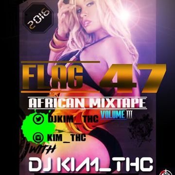 DJ RAKIM - FLAG 47 AFRICAN MIXTAPE