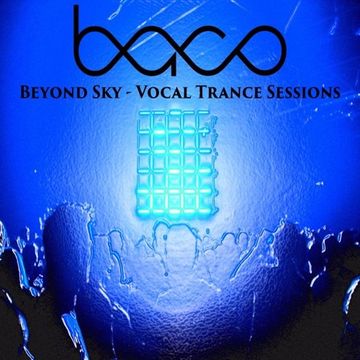 baco - Beyond Sky - The Vocal Trance Session Nr. 12