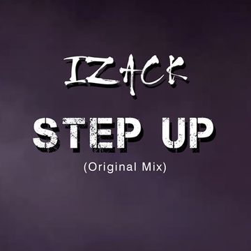 izack   Step Up (Original Mix)