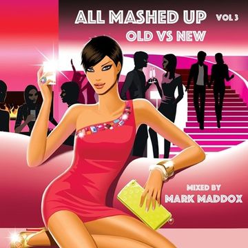 Mark Maddox   All Mashed Up 3 (Summer 2018)