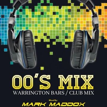 Mark Maddox Warrington Bars 00's Mix