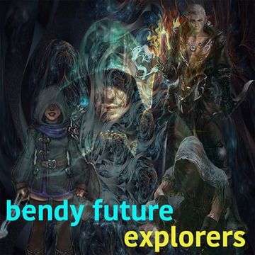 Bendy Future - Explorers