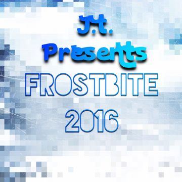 J.t. Presents Frostbite 2016