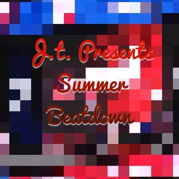 J.t. Presents Summer Beatdown
