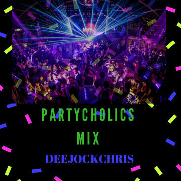 PARTYCHOLICS MIX EPISODE 10 ( APRIL 2021 )