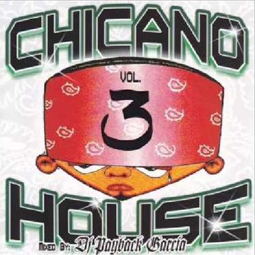 dj payback garcia - chicano house 3