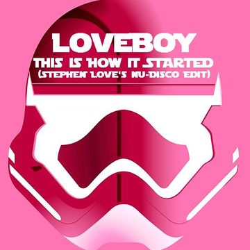 LOVEBOY - THIS IS HOW IT STARTED (STEPHEN LOVE'S NU DISCO EDIT).mp3