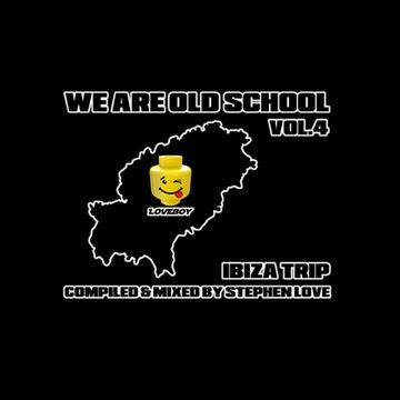 WE ARE OLD SCHOOL VOL.4 IBIZA TRIP   