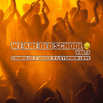 WE ARE OLD SCHOOL VOL.7 