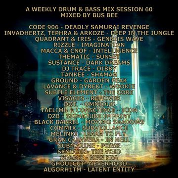 A Weekly Drum And Bass Mix Session 60