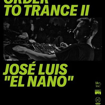 JOSE LUIS EL NANO@IN ORDER TO TRANCE 2 @AGORA CLUB 12 10 2019