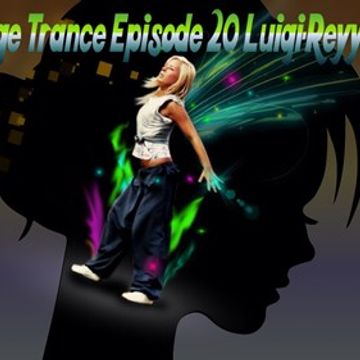 Mirage Trance Episode 20 Luigi Reyy 2017