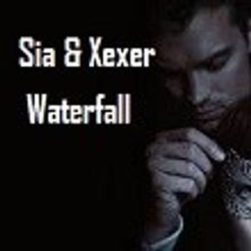 Sia & Xexer   Waterfall New (Electro)