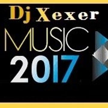 Xexer May 09 Mix 2017 ( Electronic Mix)