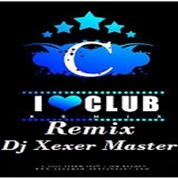 Xexer Club Remixes Vol. 6 (Original Remix)