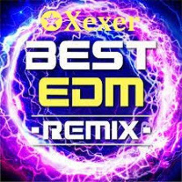 ✪ Club Remix 203✨(Xexer EDM)