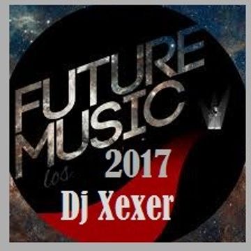 Xexer In the future 69 (Electronic Mix)