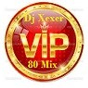 Xexer 80 VIP (Electro Mix)