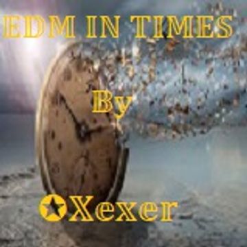 ✪ EDM In Times ⌛ (Session 50)