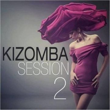 Kizomba Session Mix Vol.2