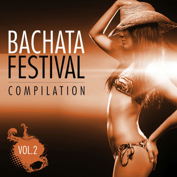 Bachata Festival vol. 2