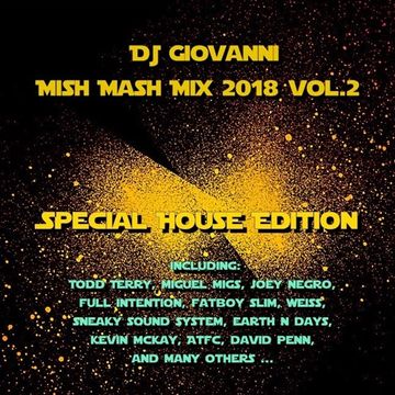 DJ Giovanni - Mish Mash Mix 2018 Vol.2 (Special House Edition) (WTM)